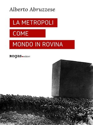 cover image of La metropoli come mondo in rovina